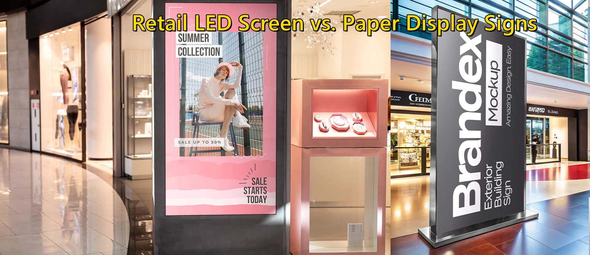 retail LED screen vs paper sign